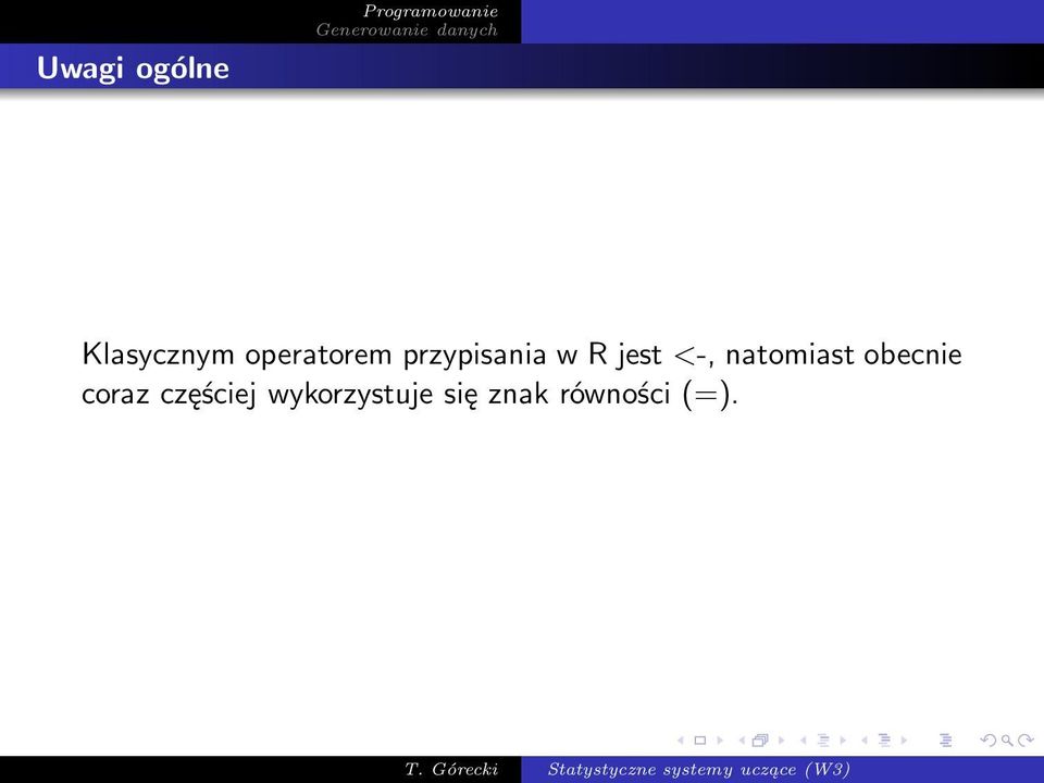 <-, natomiast obecnie coraz