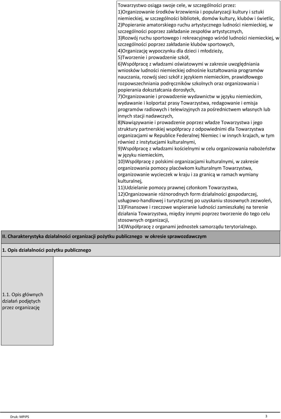 klubуw sportowych, 4)Organizacjк wypoczynku dla dzieci i mіodzieїy, 5)Tworzenie i prowadzenie szkуі, 6)Wspуіpracк z wіadzami oњwiatowymi w zakresie uwzglкdniania wnioskуw ludnoњci odnoњnie