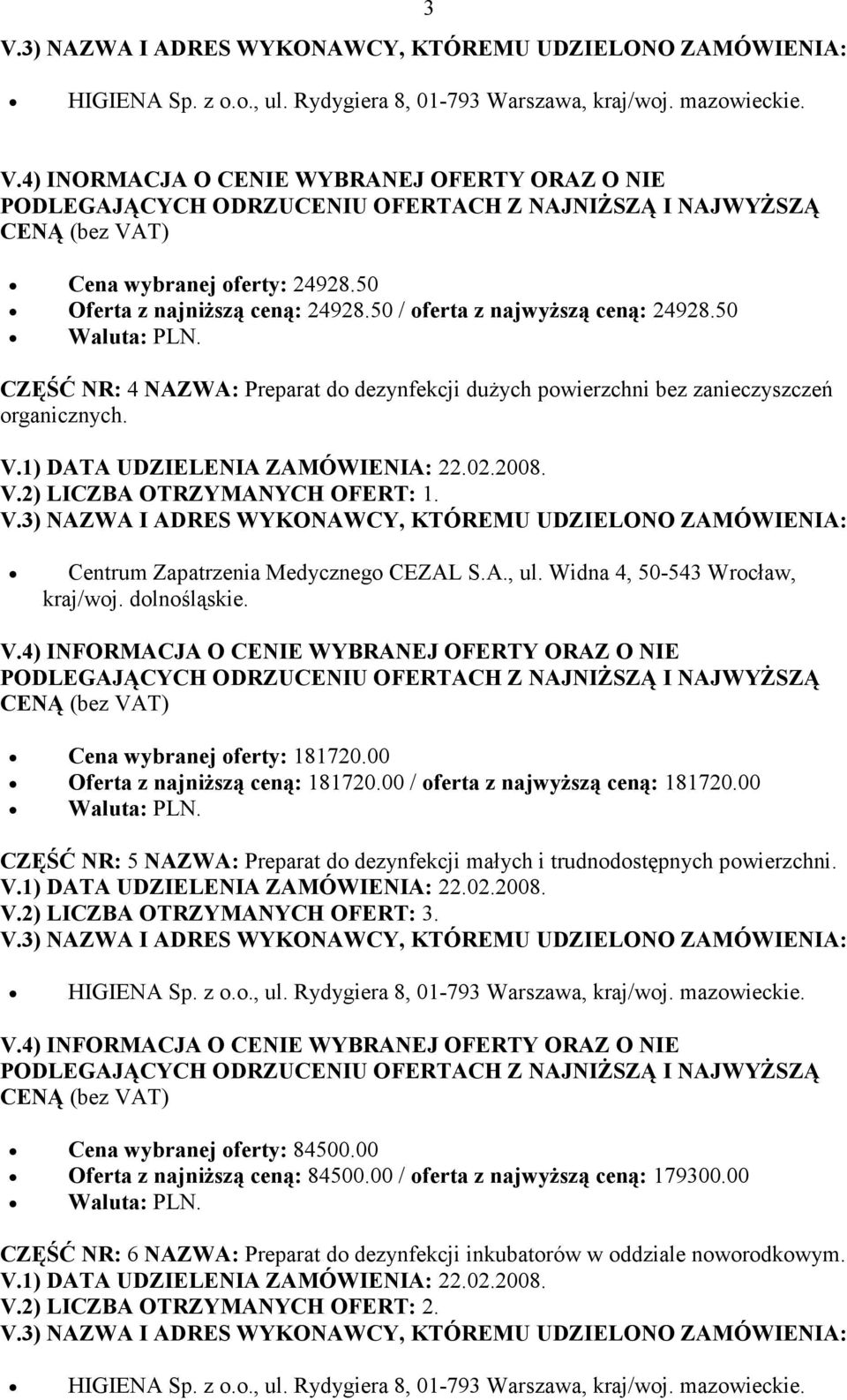 dolnośląskie. Cena wybranej oferty: 181720.00 Oferta z najniższą ceną: 181720.00 / oferta z najwyższą ceną: 181720.