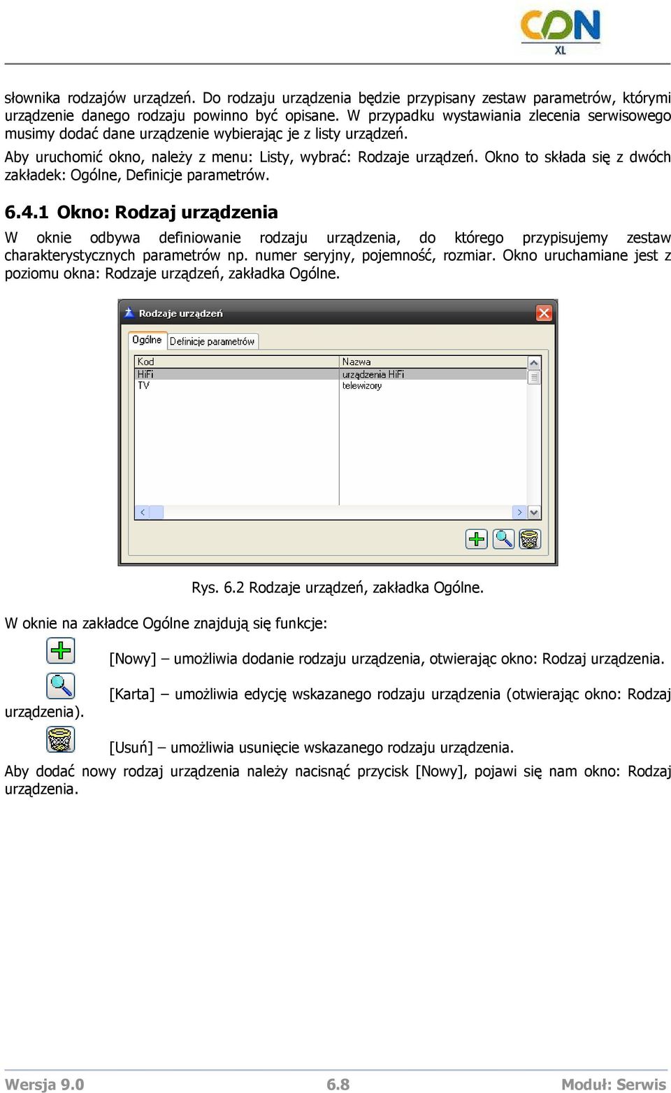 Okno to składa się z dwóch zakładek: Ogólne, Definicje parametrów. 6.4.