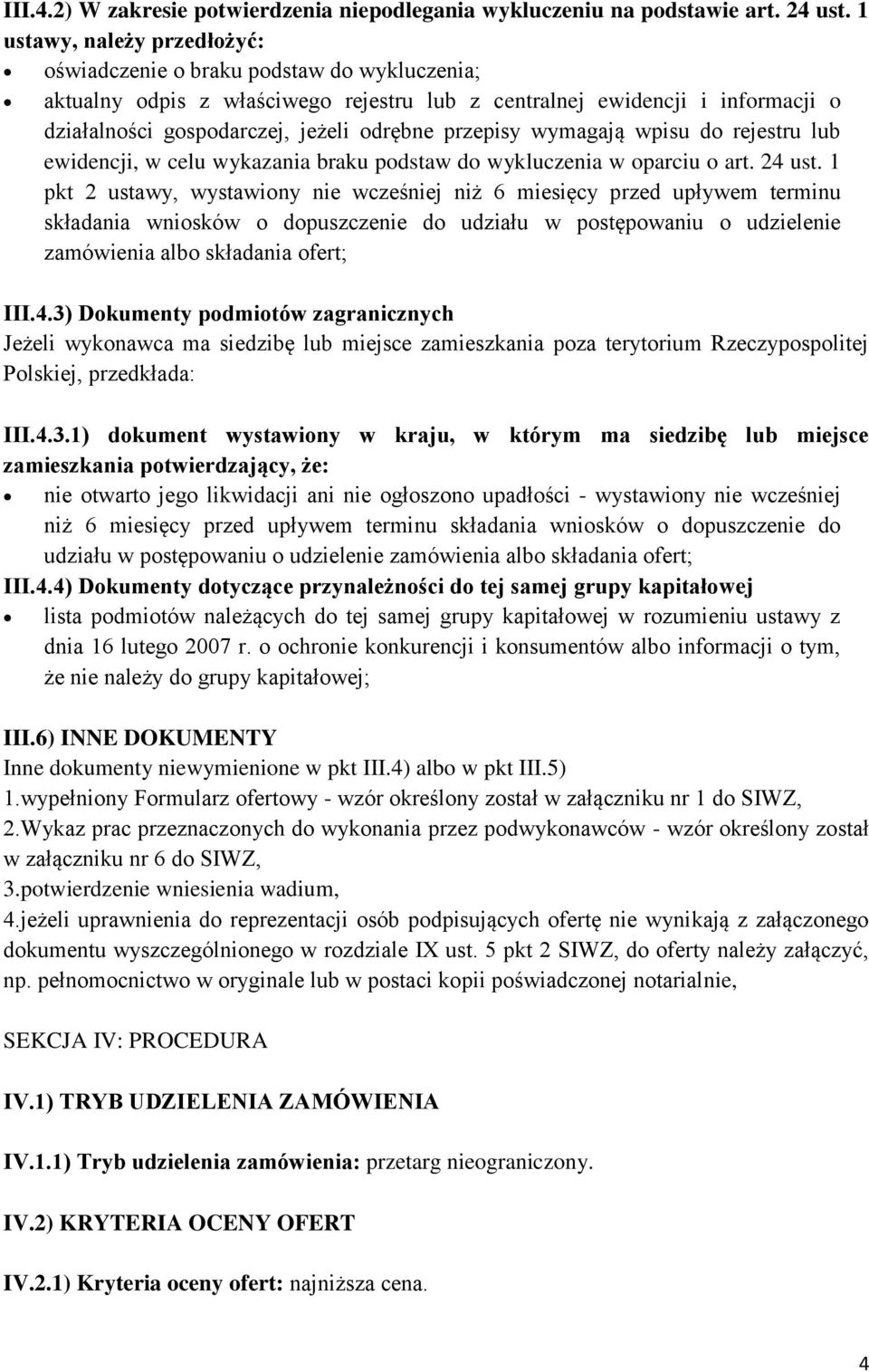 przepisy wymagają wpisu do rejestru lub ewidencji, w celu wykazania braku podstaw do wykluczenia w oparciu o art. 24 ust.