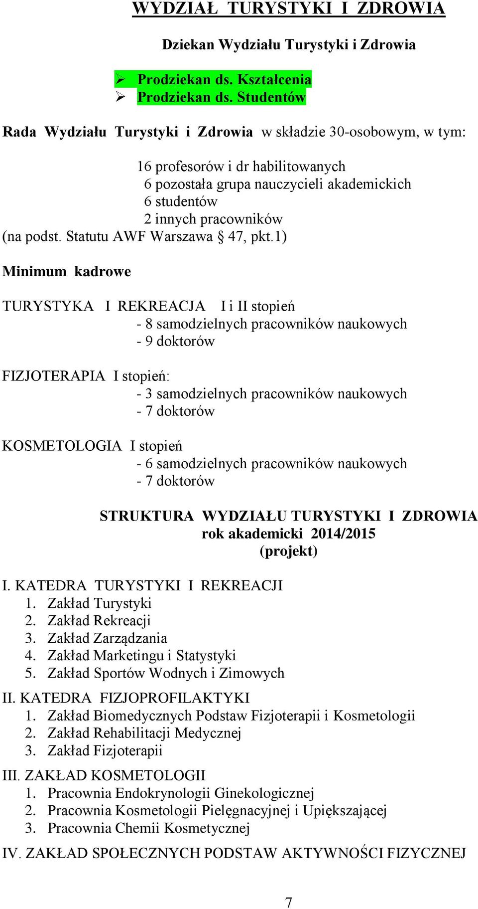 Statutu AWF Warszawa 47, pkt.