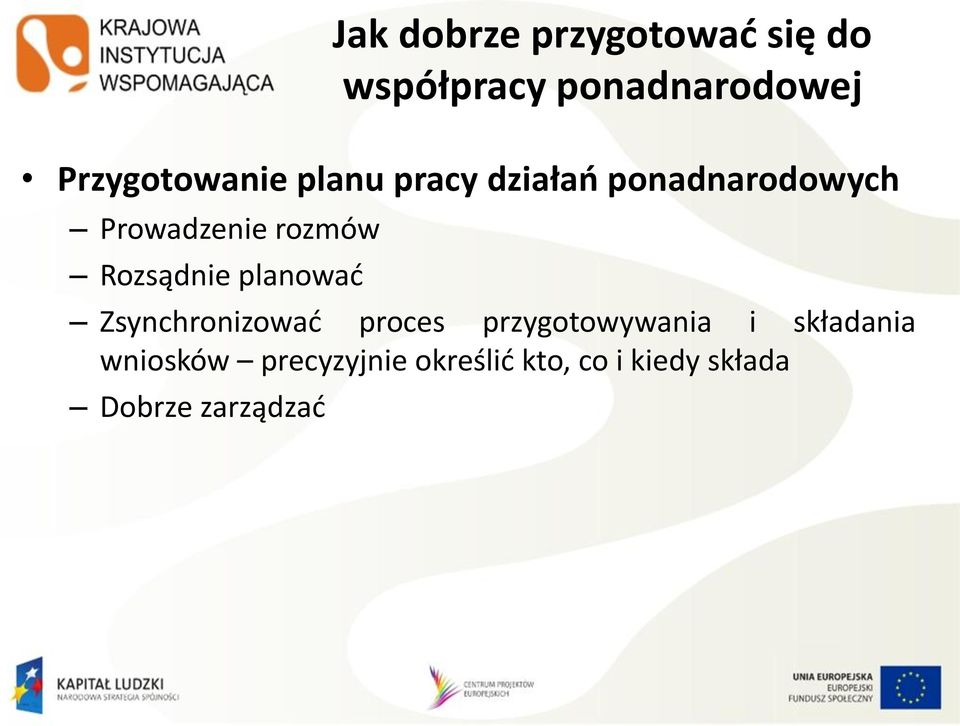 rozmów Rozsądnie planować Zsynchronizować proces przygotowywania