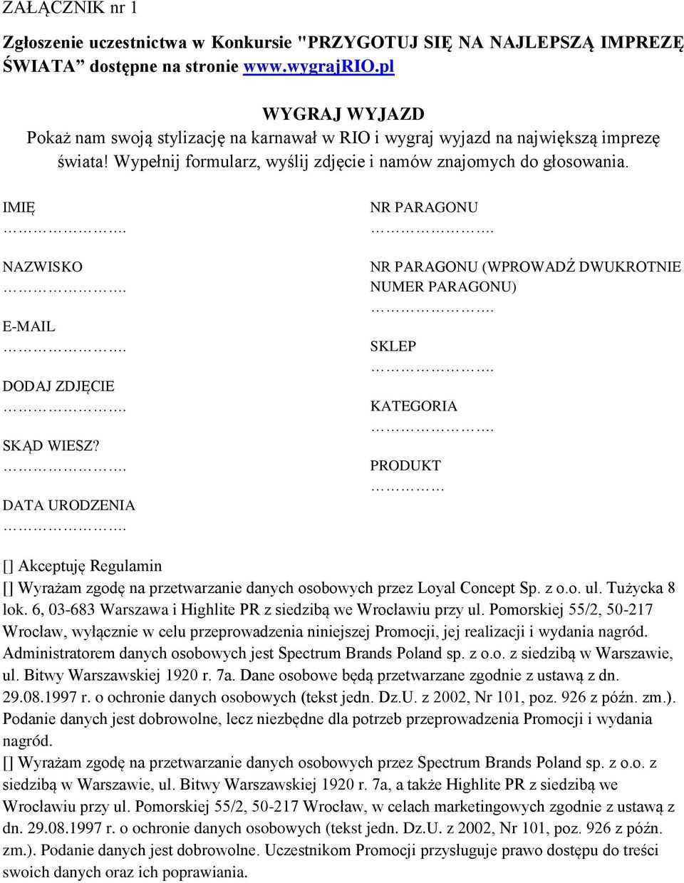 IMIĘ NAZWISKO E-MAIL DODAJ ZDJĘCIE SKĄD WIESZ?