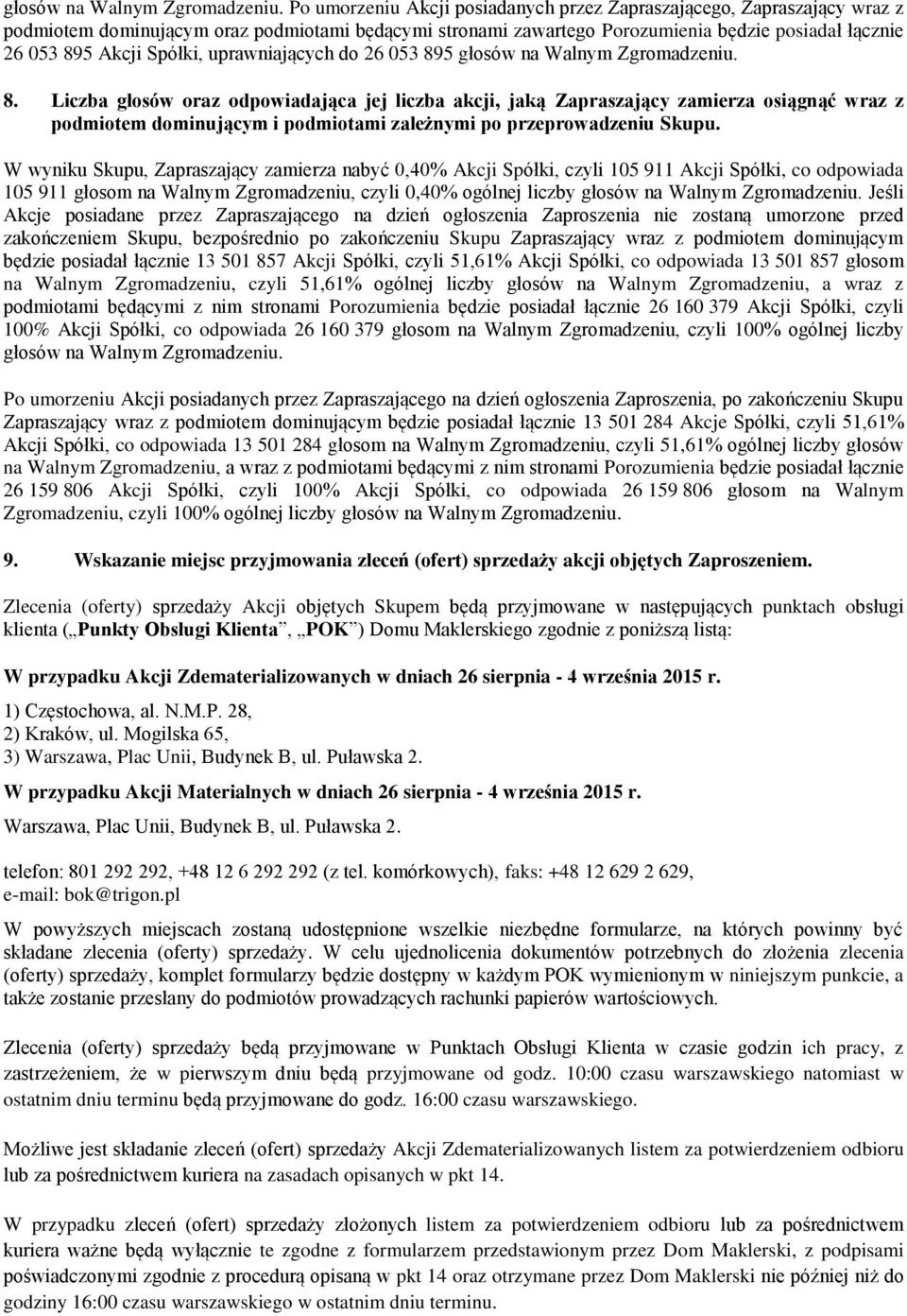 Spółki, uprawniających do 26 053 895  8.