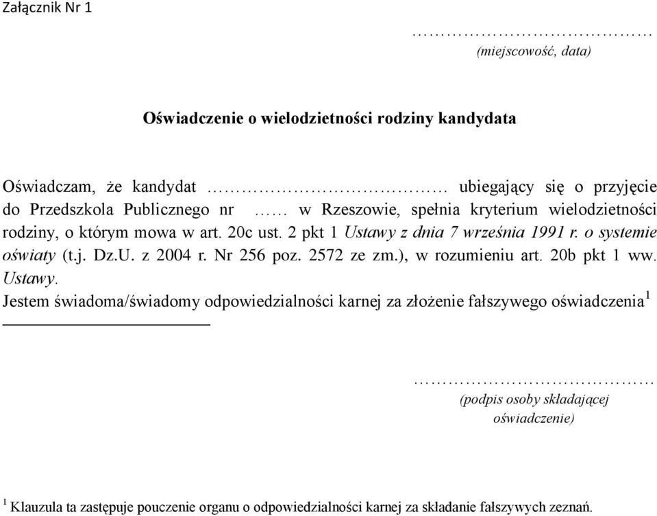 o systemie oświaty (t.j. Dz.U. z 2004 r. Nr 256 poz. 2572 ze zm.), w rozumieniu art. 20b pkt 1 ww. Ustawy.