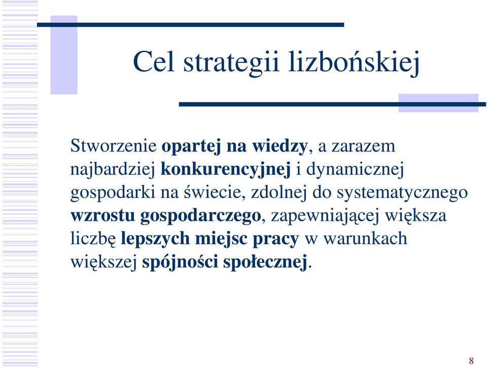 zdolnej do systematycznego wzrostu gospodarczego, zapewniającej