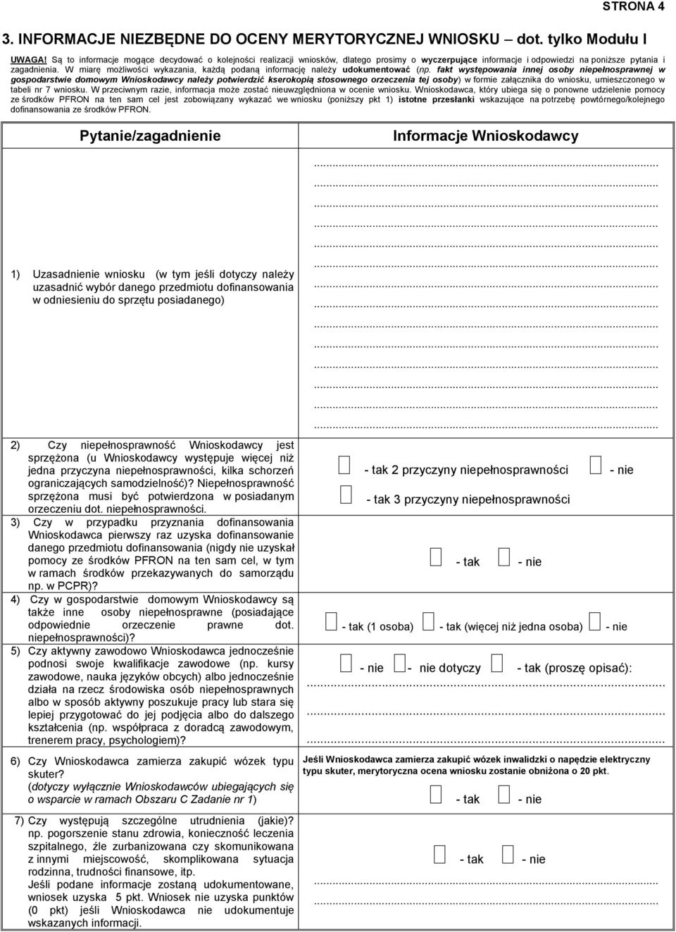 W miarę możliwości wykazania, każdą podaną informację należy udokumentować (np.