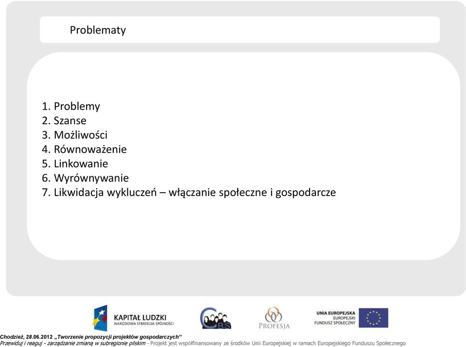 Linkowanie 6. Wyrównywanie 7.