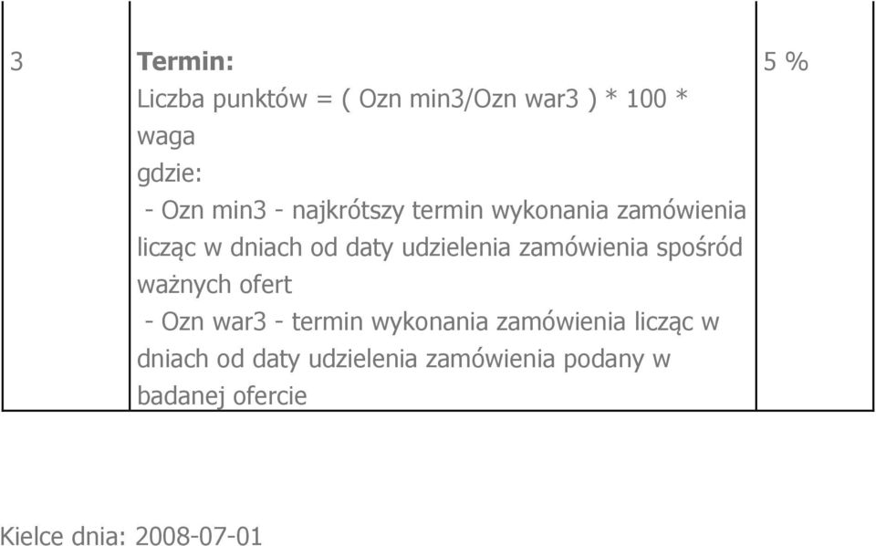 zamówienia spośród ważnych ofert - Ozn war3 - termin wykonania zamówienia licząc