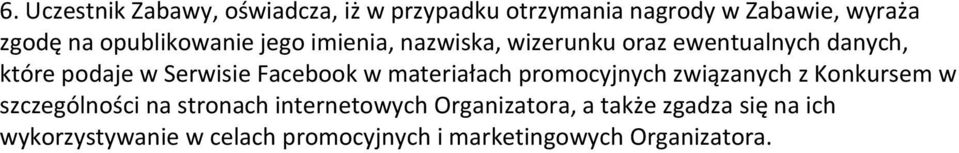 Facebook w materiałach promocyjnych związanych z Konkursem w szczególności na stronach