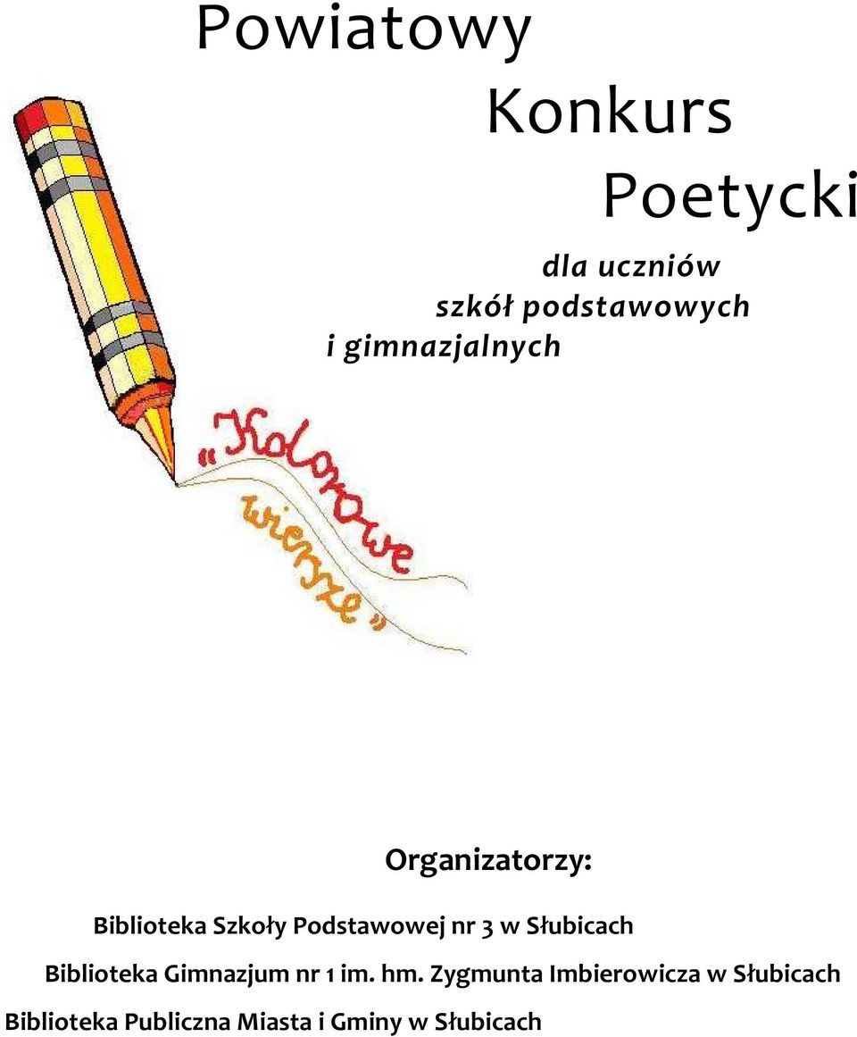 3 w Słubicach Biblioteka Gimnazjum nr 1 im. hm.