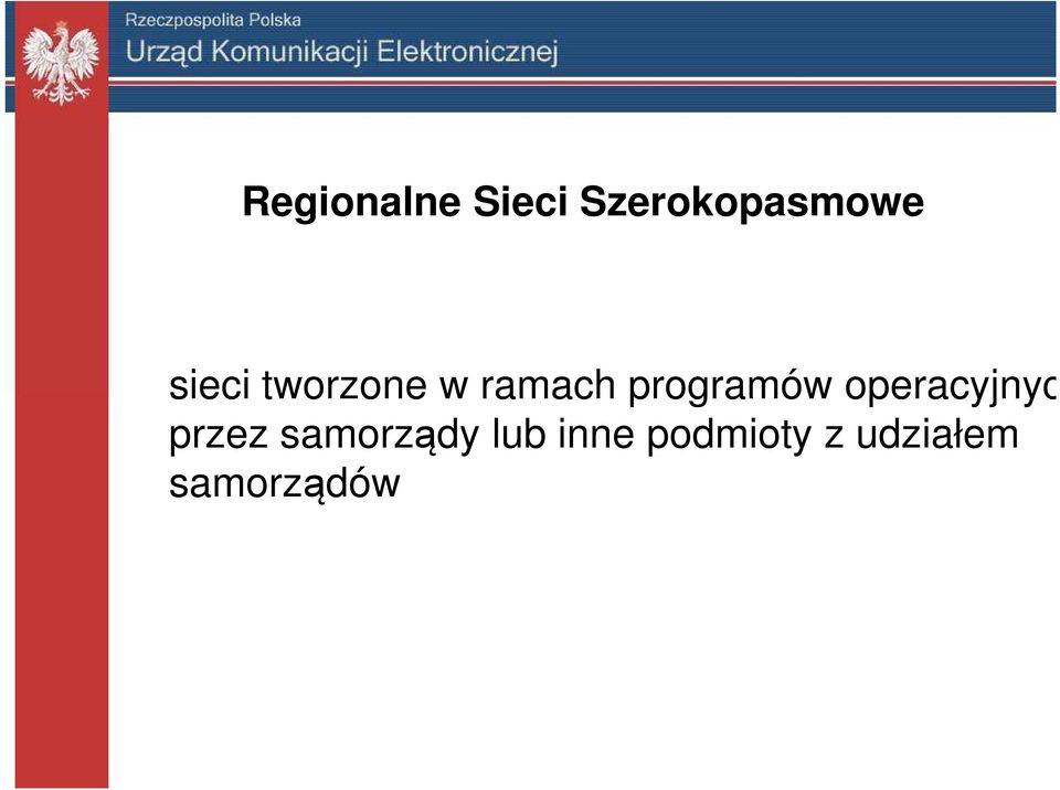 sieci  przez samorządy lub inne podmioty z