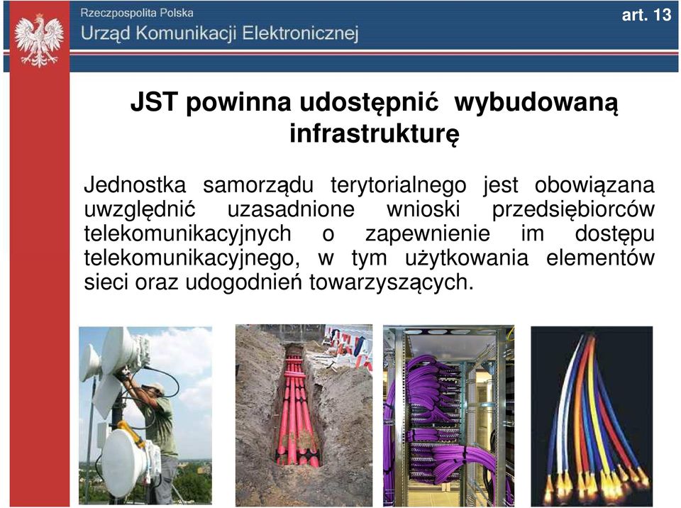 przedsiębiorców telekomunikacyjnych o zapewnienie im dostępu