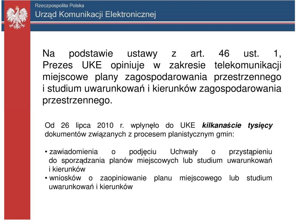 kierunków zagospodarowania przestrzennego. Od 26 lipca 2010 r.