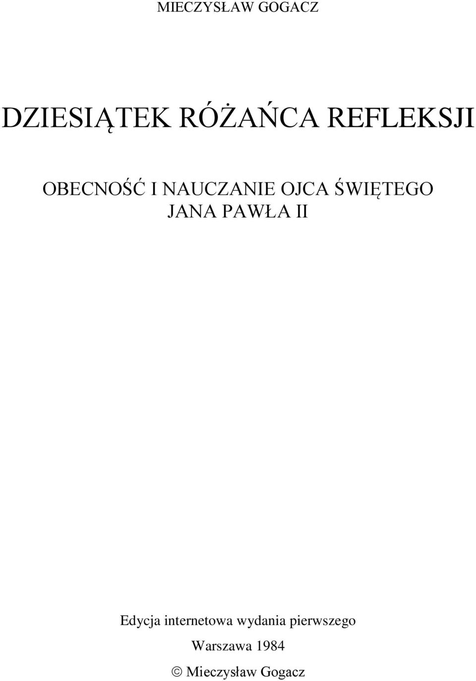 ŚWIĘTEGO JANA PAWŁA II Edycja internetowa