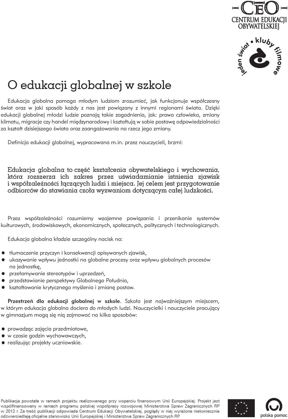 dzisiejszego świata oraz zaangażowania na rzecz jego zmiany. Defini