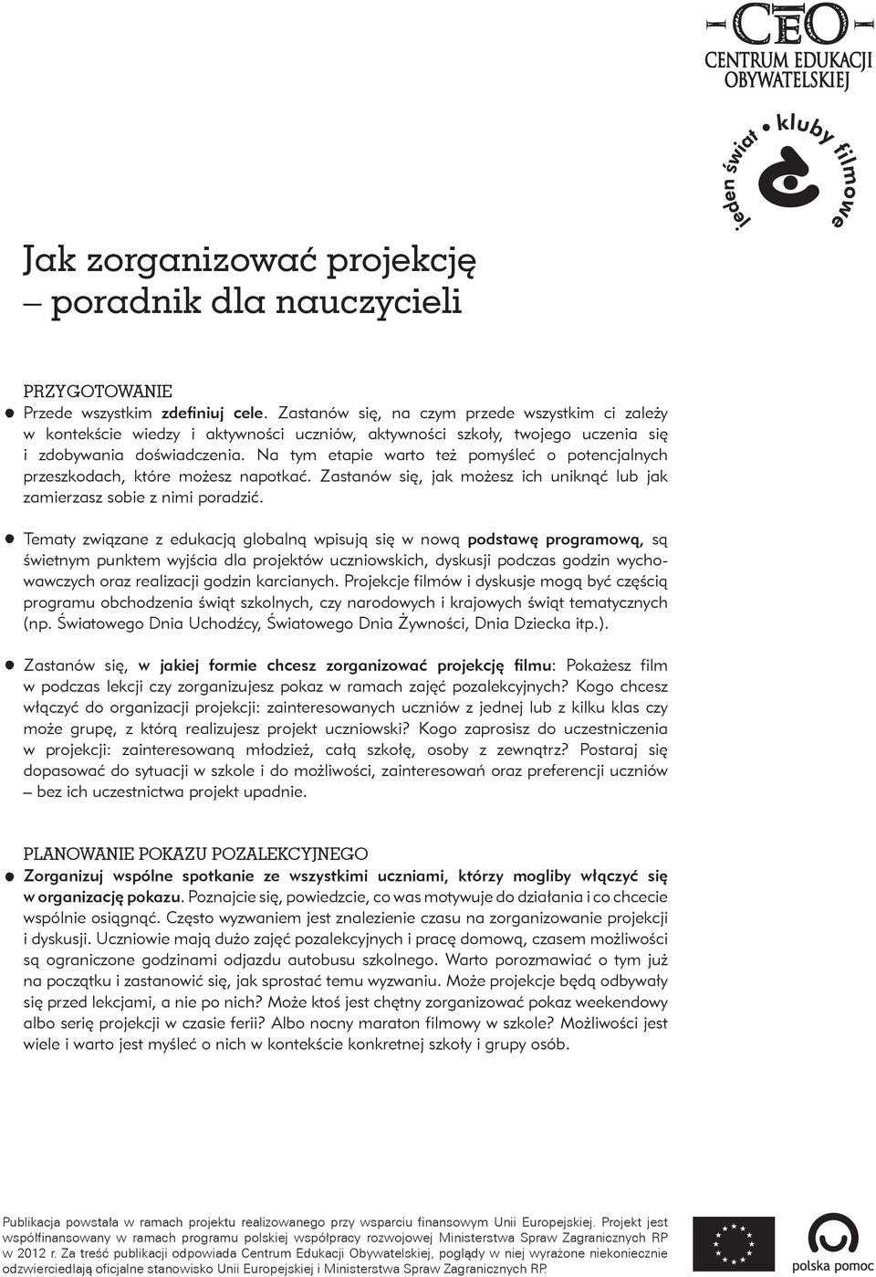 Na tym etapie warto też pomyśleć o potencjalnych przeszkodach, które możesz napotkać. Zastanów się, jak możesz ich uniknąć lub jak zamierzasz sobie z nimi poradzić.