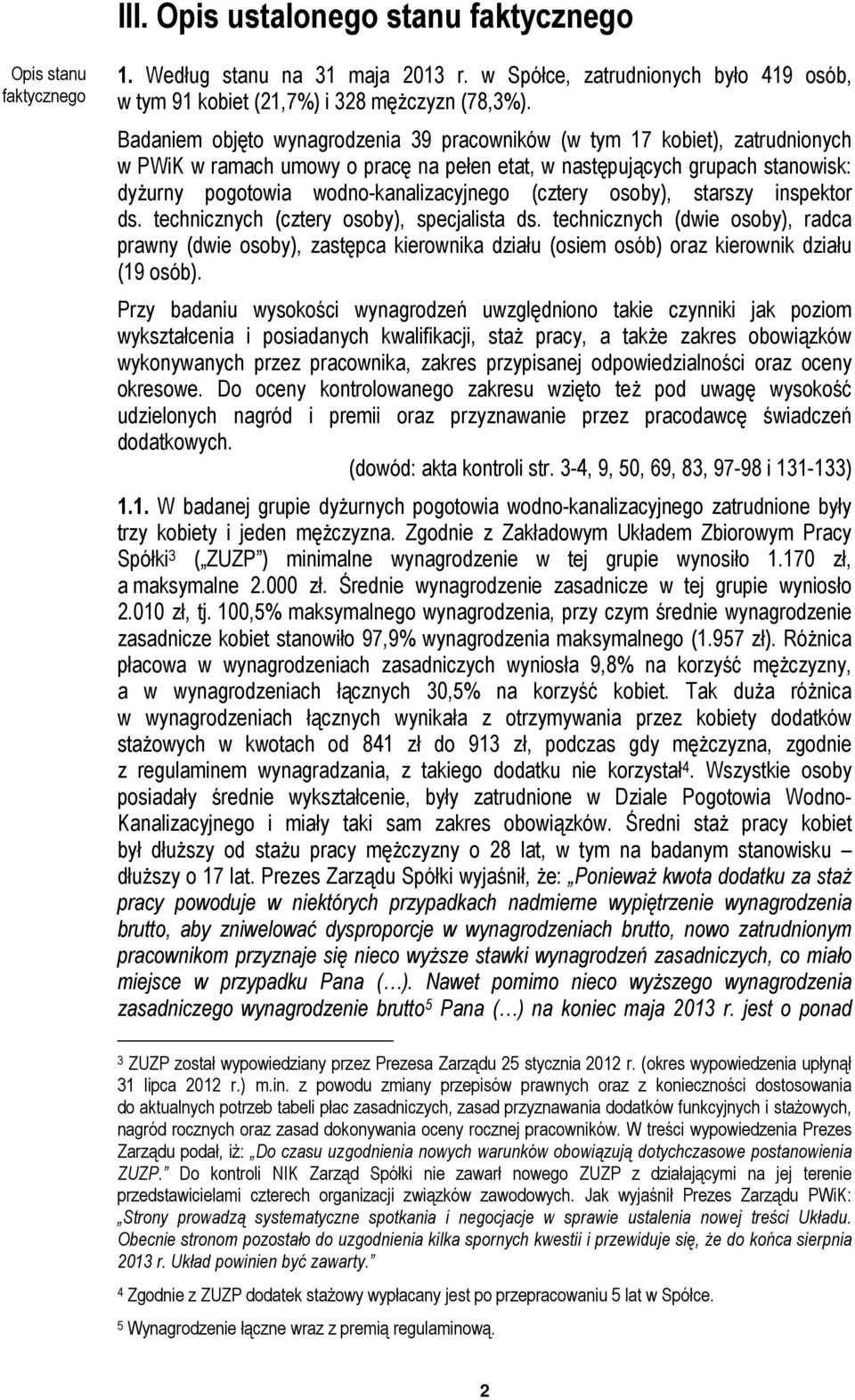 (cztery osoby), starszy inspektor ds. technicznych (cztery osoby), specjalista ds.