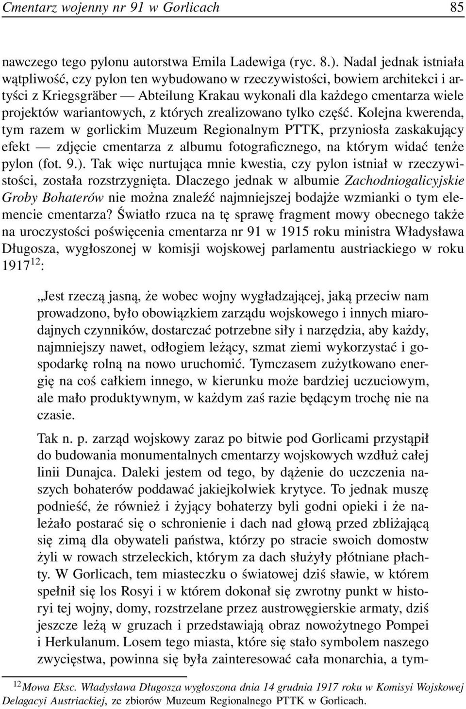 których zrealizowano tylko część.
