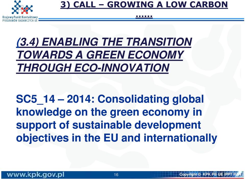 ECO-INNOVATION SC5_14 2014: Consolidating global knowledge on the