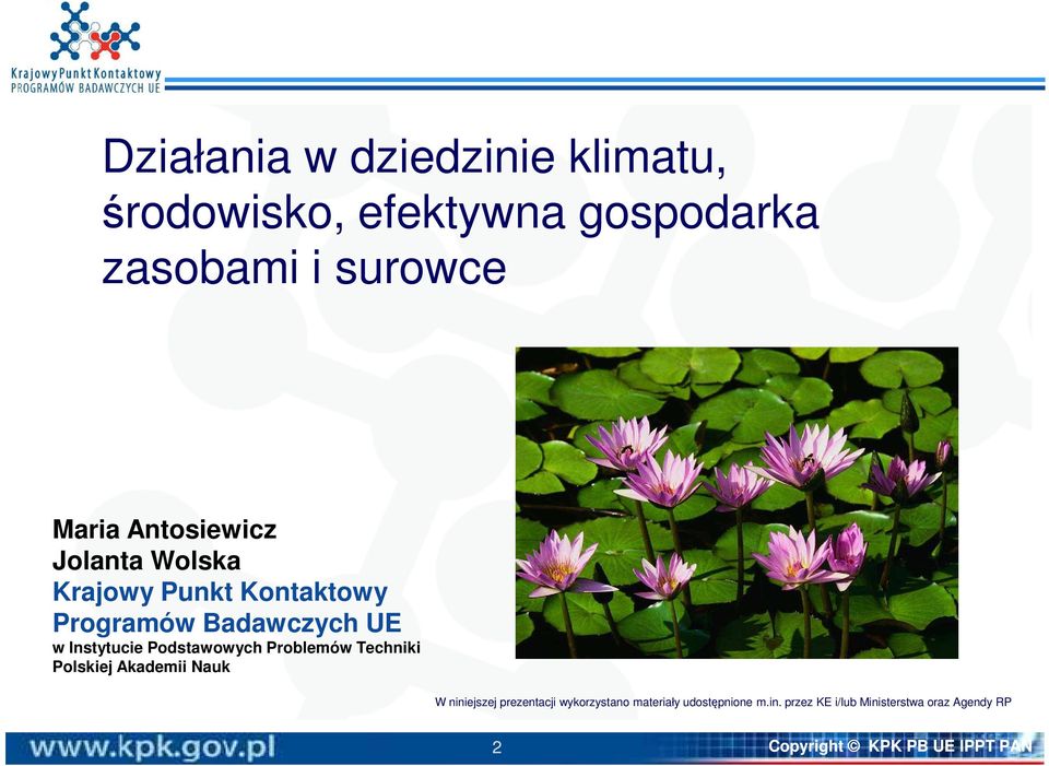 Podstawowych Problemów Techniki Polskiej Akademii Nauk W niniejszej prezentacji wykorzystano