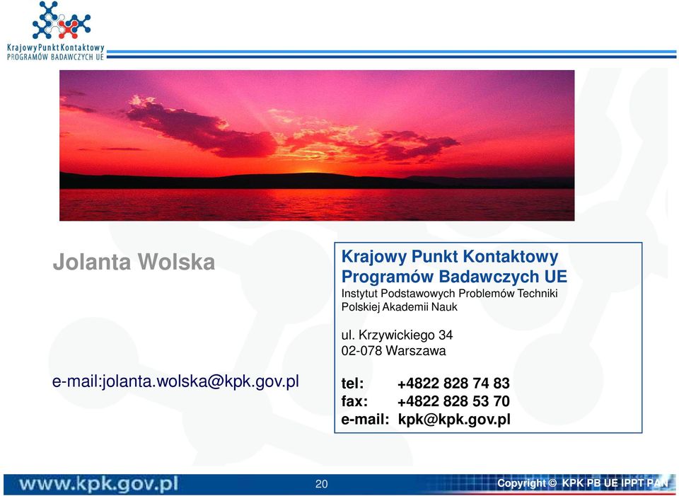 Krzywickiego 34 02-078 Warszawa e-mail:jolanta.wolska@kpk.gov.