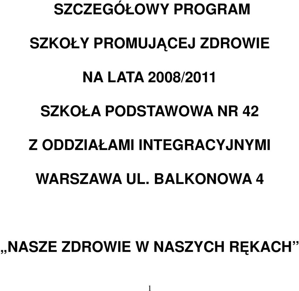 NR 42 Z ODDZIAŁAMI INTEGRACYJNYMI WARSZAWA