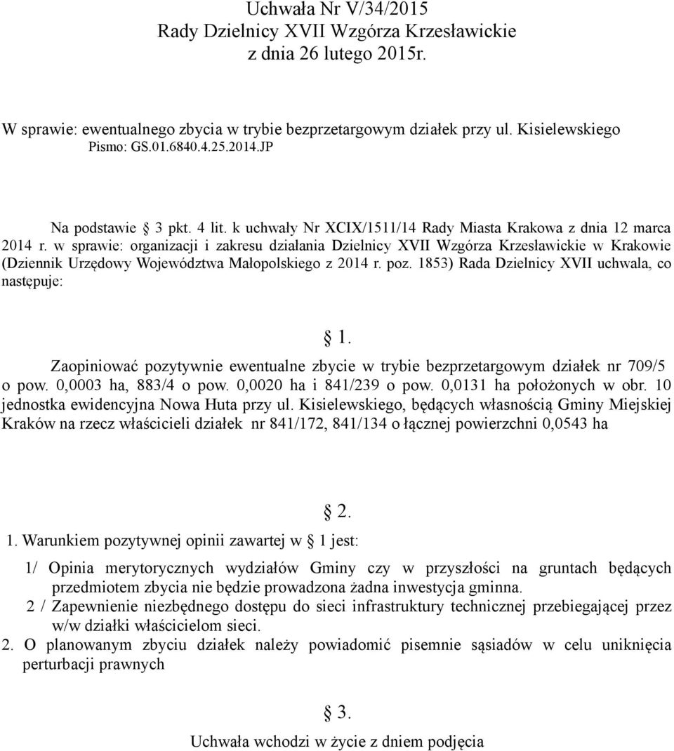 w sprawie: organizacji i zakresu działania Dzielnicy XVII Wzgórza Krzesławickie w Krakowie (Dziennik Urzędowy Województwa Małopolskiego z 2014 r. poz.