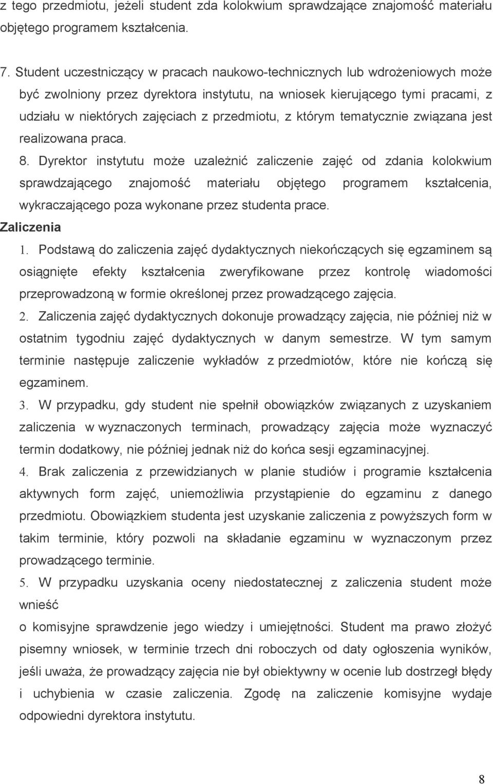przedmiotu, z którym tematycznie związana jest realizowana praca. 8.