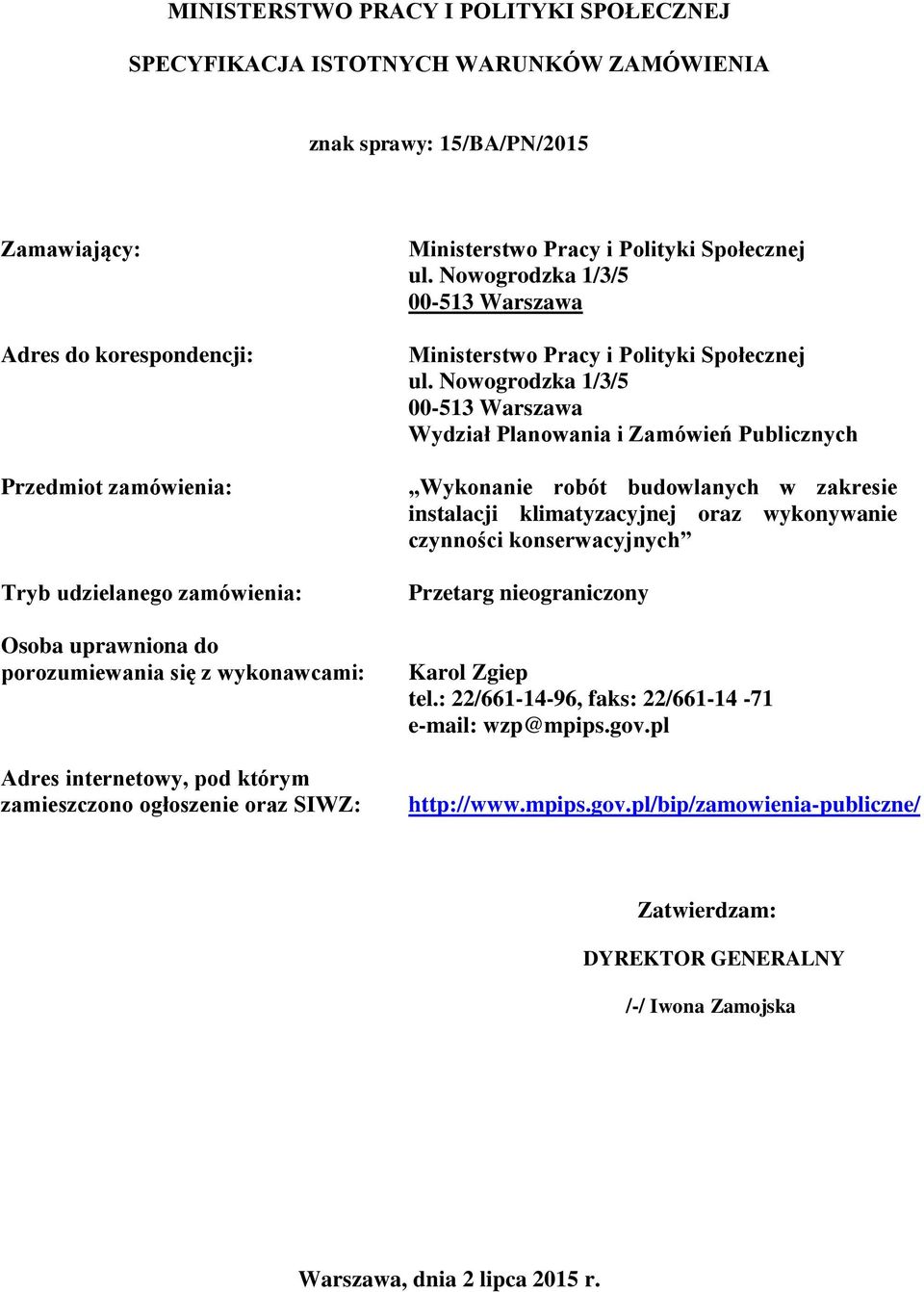 Nowogrodzka 1/3/5 00-513 Warszawa Ministerstwo Pracy i Polityki Społecznej ul.