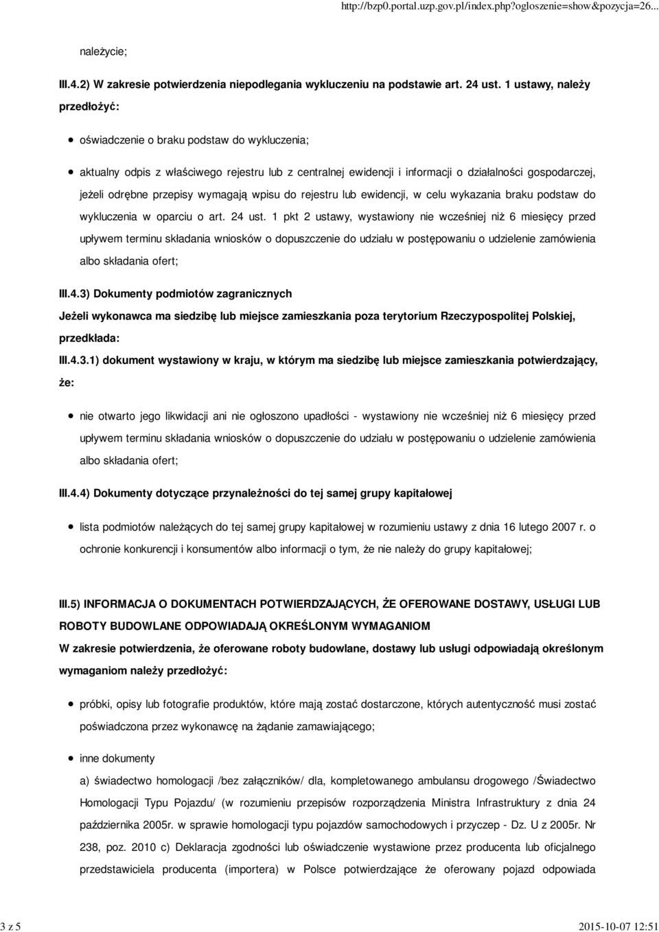 przepisy wymagają wpisu do rejestru lub ewidencji, w celu wykazania braku podstaw do wykluczenia w oparciu o art. 24 ust.