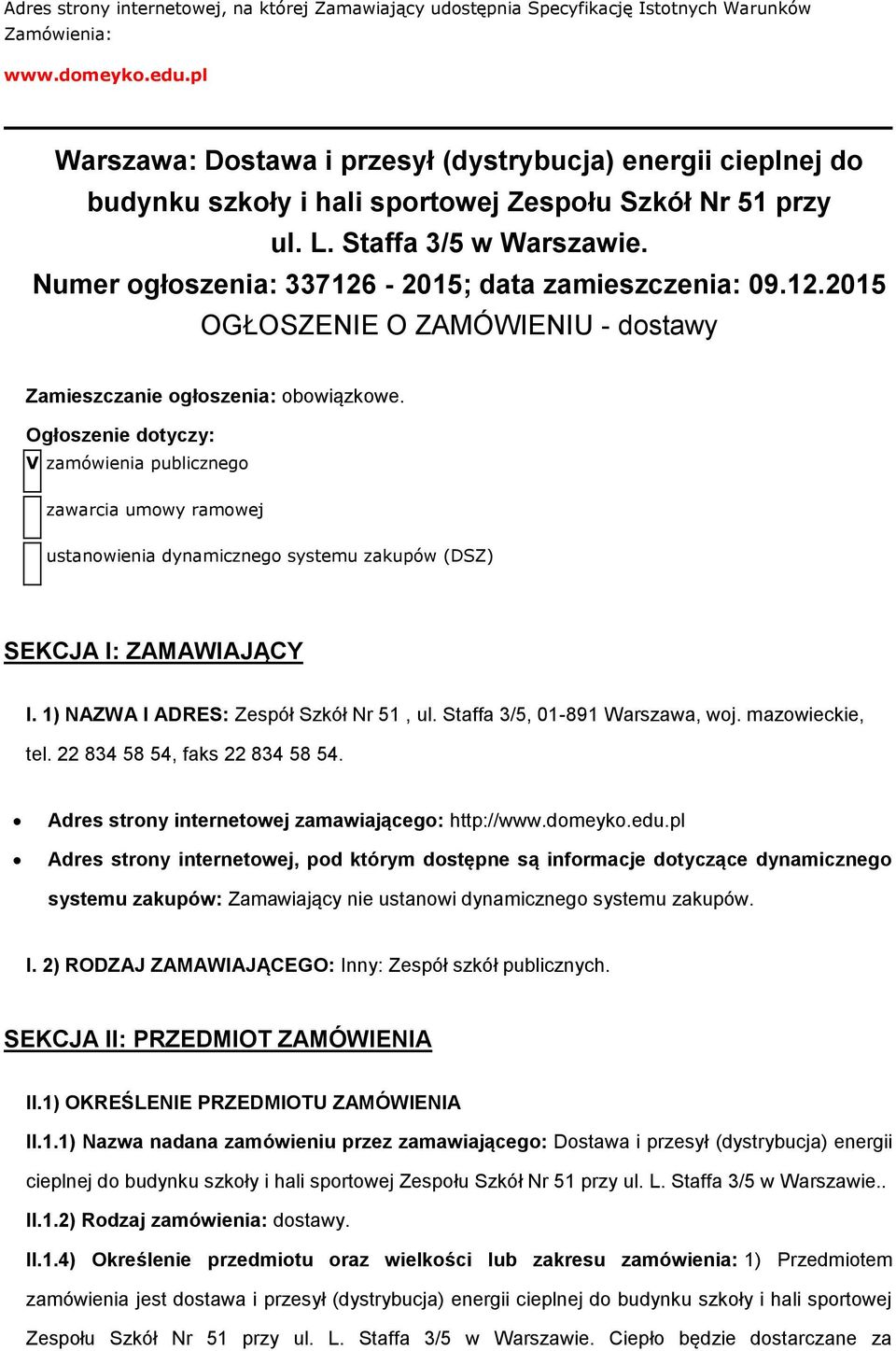 12.2015 OGŁOSZENIE O ZAMÓWIENIU - dstawy Zamieszczanie głszenia: bwiązkwe.