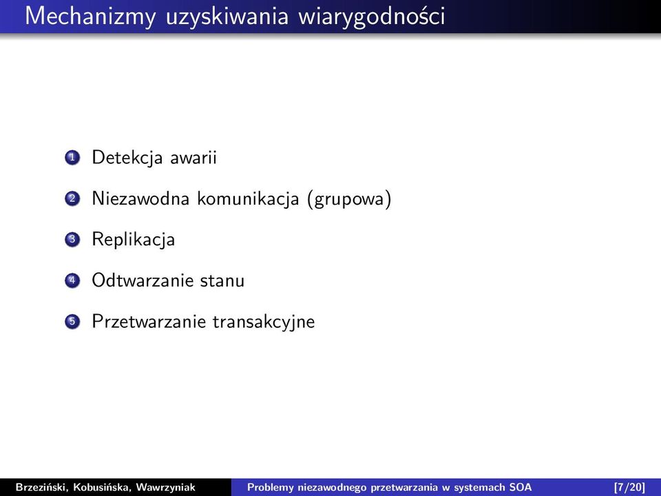 stanu 5 Przetwarzanie transakcyjne Brzeziński, Kobusińska,