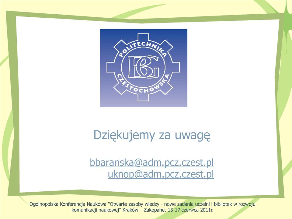pl uknop@adm.pcz.czest.