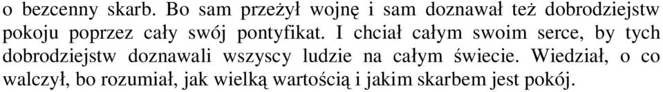 cały swój pontyfikat.