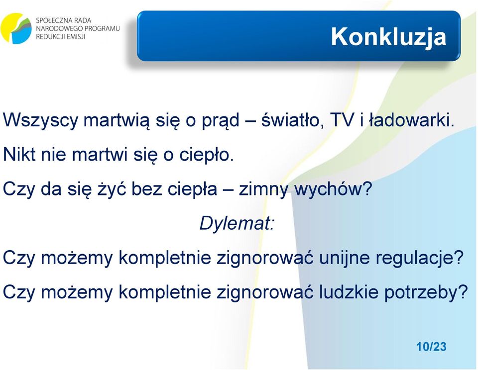 Czy da się żyć bez ciepła zimny wychów?