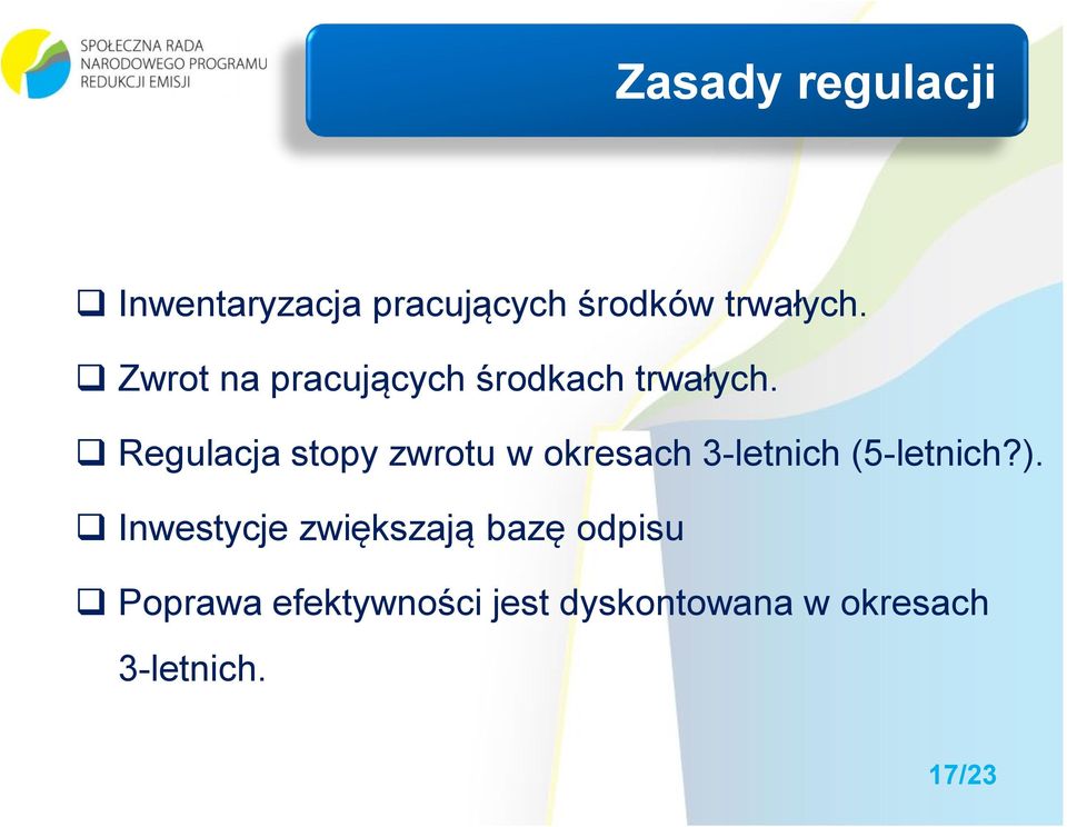 q Regulacja stopy zwrotu w okresach 3-letnich (5-letnich?).