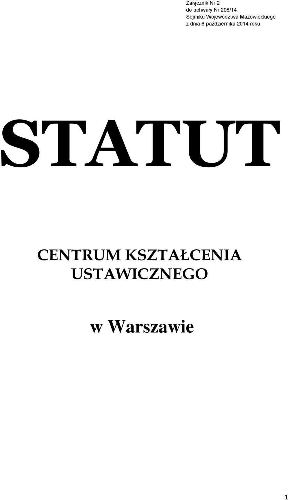 dnia 6 października 2014 roku STATUT