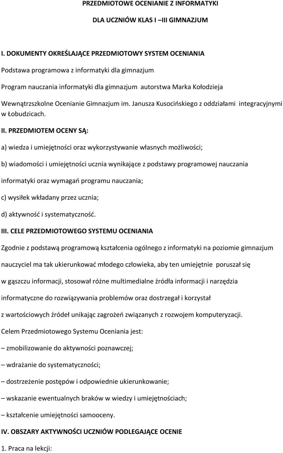 Gimnazjum im. Janusza Kusocińskiego z oddziałami integracyjnymi w Łobudzicach. II.