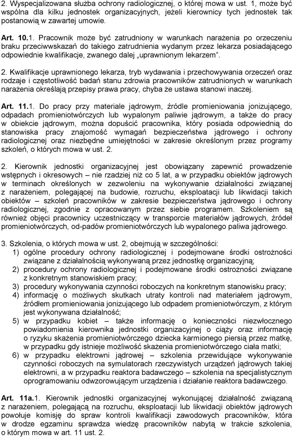 uprawnionym lekarzem. 2.