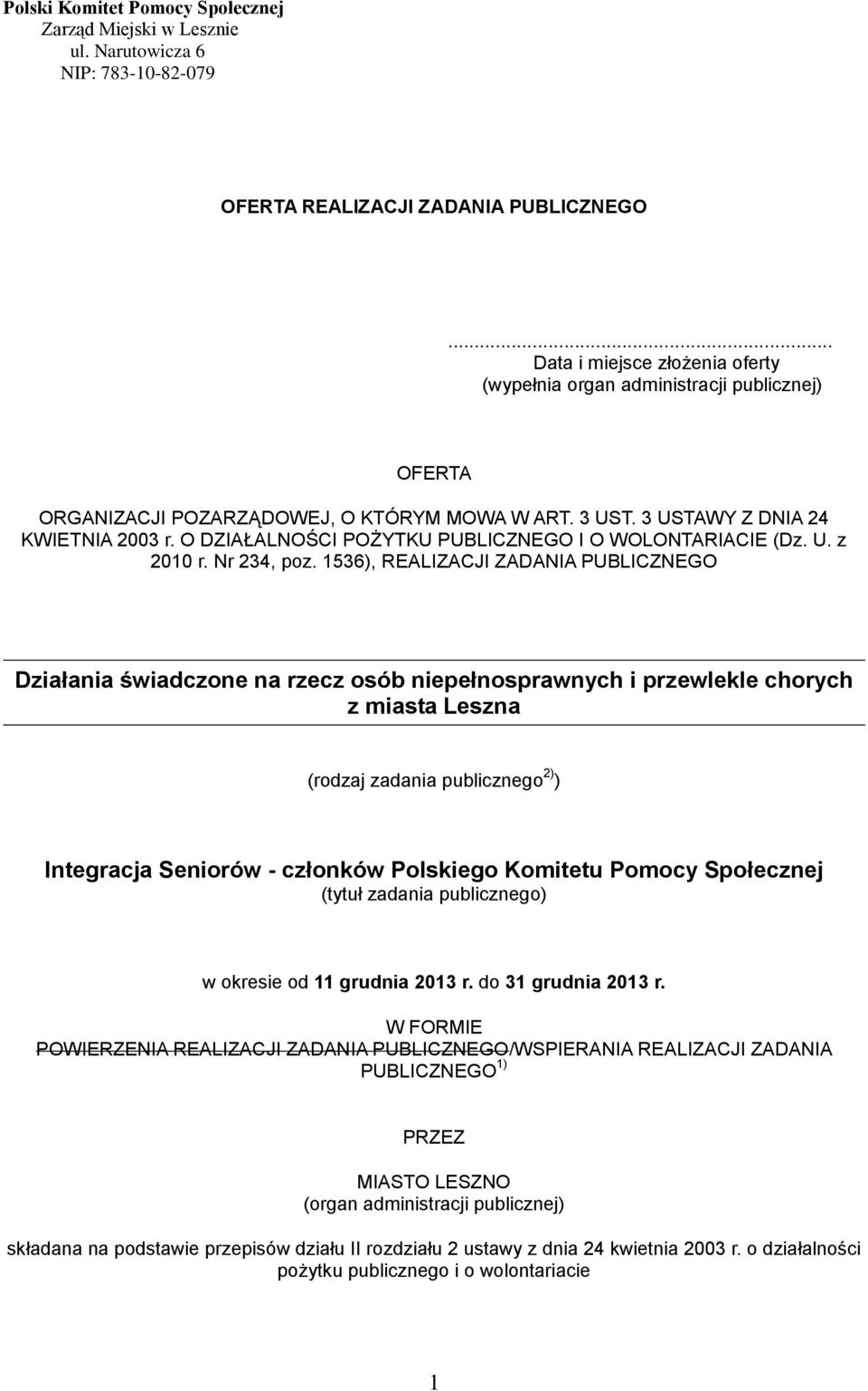 O DZIAŁALNOŚCI POŻYTKU PUBLICZNEGO I O WOLONTARIACIE (Dz. U. z 2010 r. Nr 234, poz.