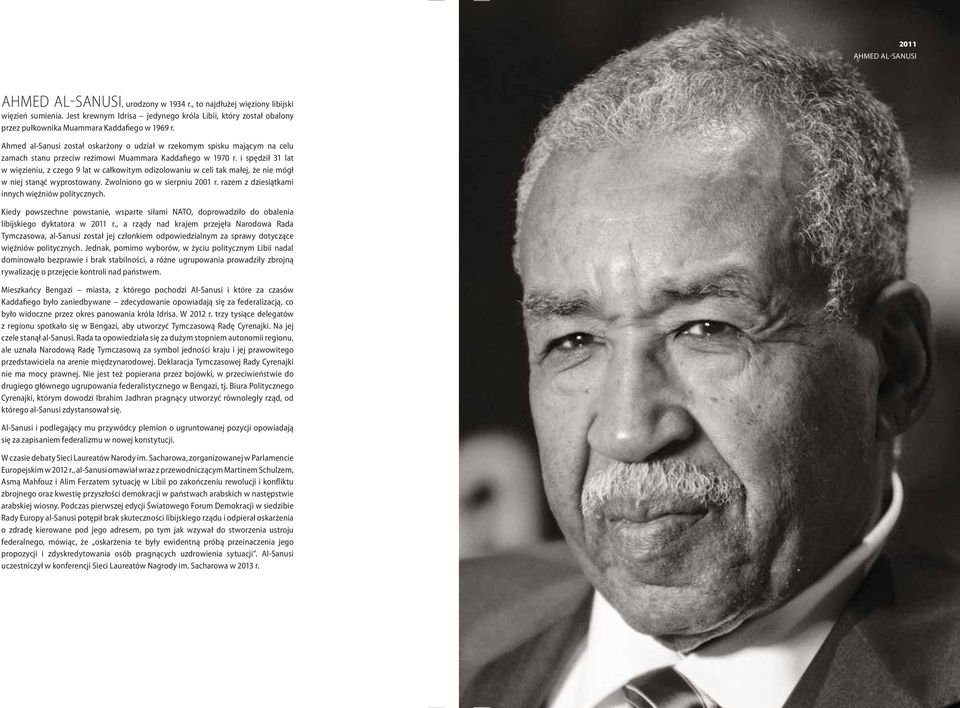 Ahmed al-sanusi został oskarżony o udział w rzekomym spisku mającym na celu zamach stanu przeciw reżimowi Muammara Kaddafiego w 1970 r.