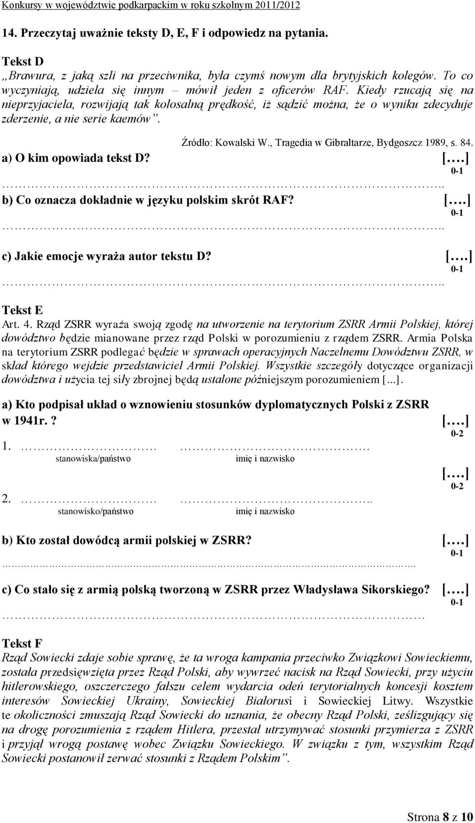 Kiedy rzucają się na nieprzyjaciela, rozwijają tak kolosalną prędkość, iż sądzić można, że o wyniku zdecyduje zderzenie, a nie serie kaemów. Źródło: Kowalski W.