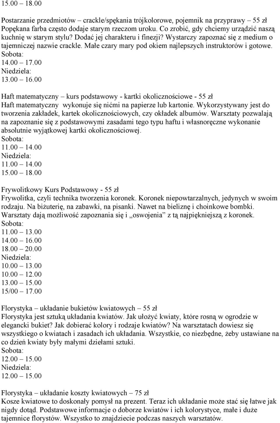Haft matematyczny kurs podstawowy - kartki okolicznościowe - 55 zł Haft matematyczny wykonuje się nićmi na papierze lub kartonie.