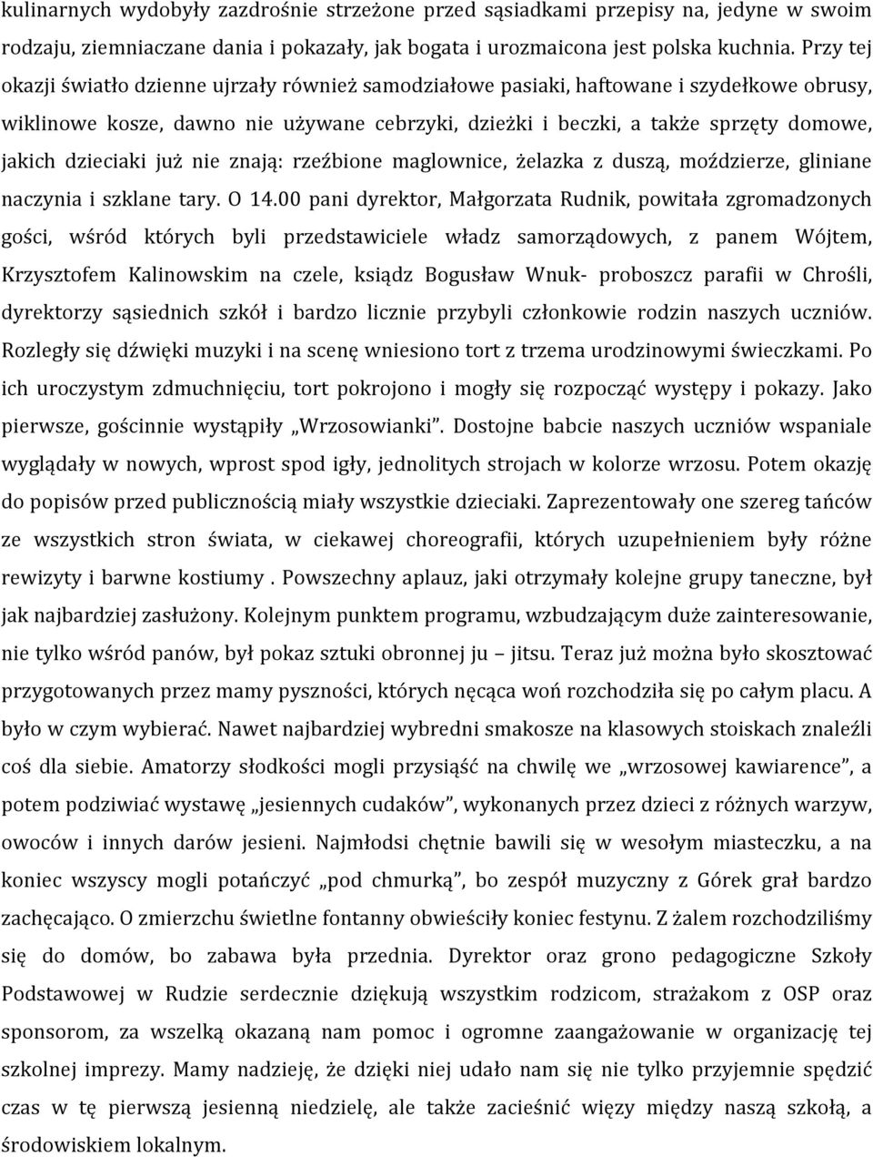 dzieciaki już nie znają: rzeźbione maglownice, żelazka z duszą, moździerze, gliniane naczynia i szklane tary. O 14.