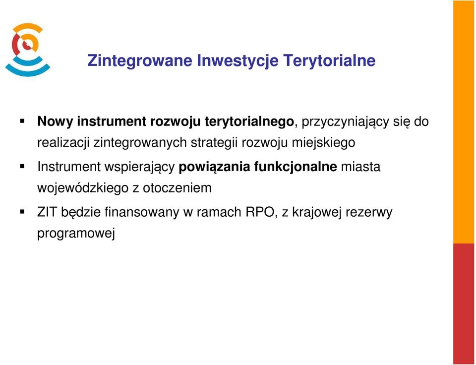 rozwoju miejskiego Instrument wspierający powiązania funkcjonalne miasta