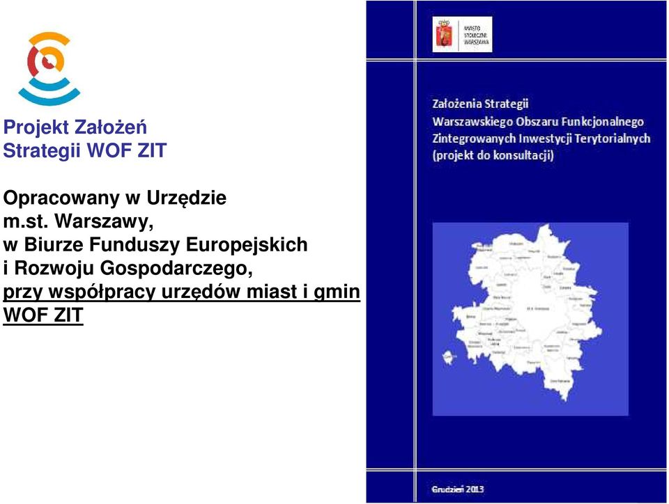 Warszawy, w Biurze Funduszy Europejskich i