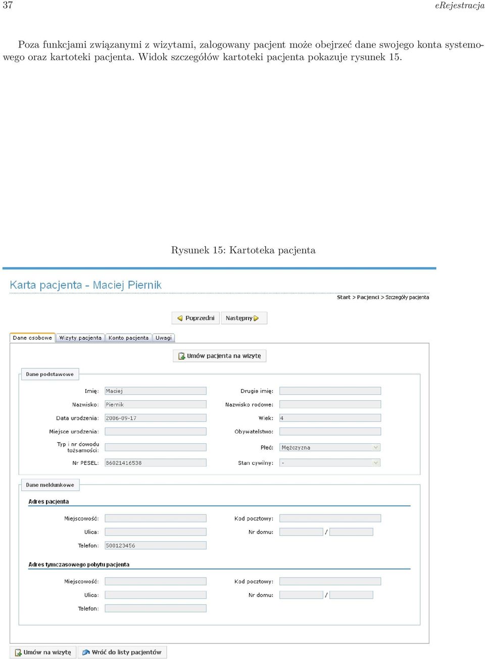 systemowego oraz kartoteki pacjenta.