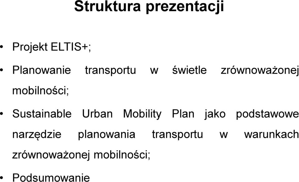 Sustainable Urban Mobility Plan jako podstawowe